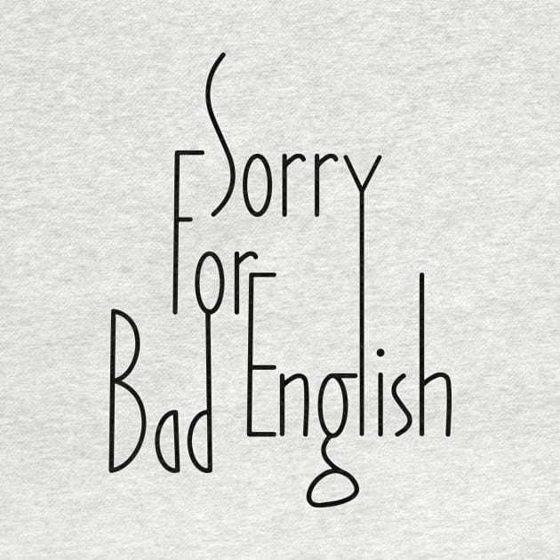 Sorry For Bad English (v1) by bluerockproducts